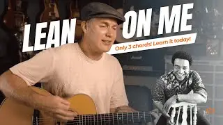 Lean On Me by Bill Withers | Easy Beginner Guitar Lesson