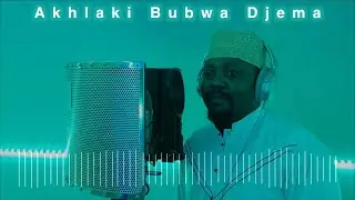 Akhlaki Bubwa Djema
