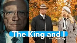 The King and I: Episode 2. (King Carl XVI Gustaf Documentary).