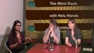 The Mind Reels Quick Shots with Nelu Handa 2