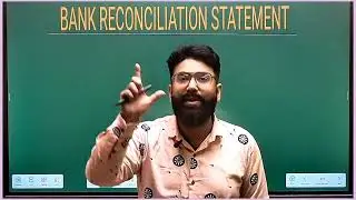 BANK RECONCILIATION STATEMENT | PART - 1 | ALL BASICS | BRS | CLASS 11