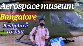 HAL Heritage Centre and Aerospace Museum Bangalore #prasantakarvlogs