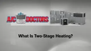 What Is Two Stage Heating | AC Doctors | Gilbert AZ