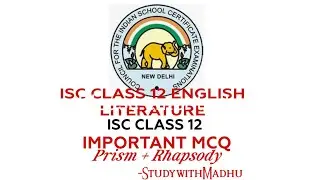 Important Practise MCQ ISC Class 12 English Literature boards Prism + Rhapsody 
