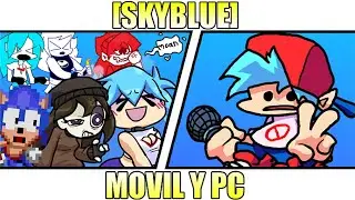 FNF vs [SKYBLUE] MODS para CELULAR incre&iacute;bles