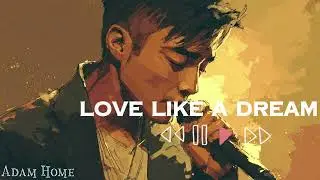 Love Like a Dream 💔 Emotional Love Song | Mood Off | Love Songs 2026 | English Sad Song