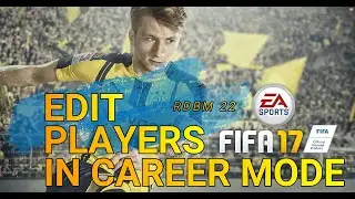 FIFA 17 Edit Players In Career Mode