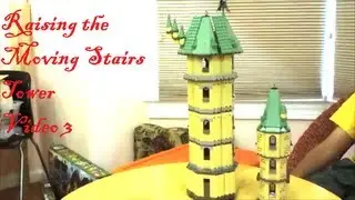 LEGO - Harry Potter - Hogwarts Castle - Raising the Moving Stairs Tower - Video 3
