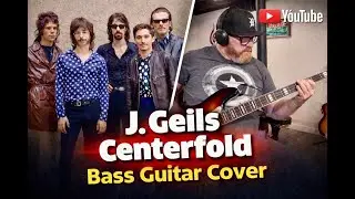 J Geils Band: Centerfold (Bass Guitar Cover)