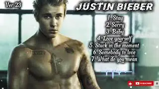JUSTIN BIEBER Best Songs Playlist 20251 JUSTIN BIEBER Greatest Hits Full Album remake EDM ver 23