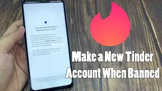Как создать новый аккаунт в Tinder, если вас забанили (ОБНОВЛЕНО В 2024 ГОДУ)