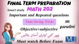 Mth202 Final Term Preparation 2026 Overview Discuss important topics MCQs subjective explanations.