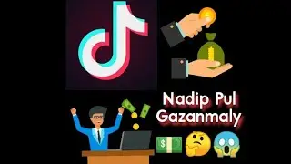 Tik Tokdan nadip kop pul gazanmaly🤔💵