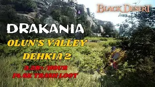 BDO | Olun's 2 Dehkia  | Drakania Awakening | 14.6K TL | 3.2B+/Hour