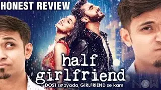 Half Girlfriend HONEST MOVIE REVIEW | Arjun Kapoor | Shraddha Kapoor |