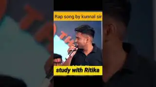 Rap song by kunal sir PW #shorts #class10 #study #neet2023 #viral #studywithRitika