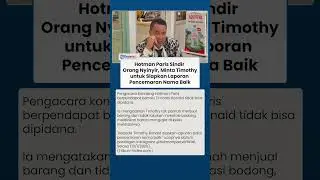 Hotman Paris Sindir Orang Nyinyir, Minta Timothy Siapkan Laporan Pencemaran Nama Baik