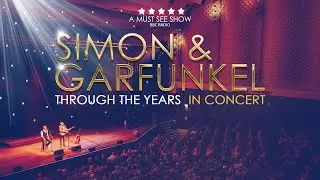 Simon & Garfunkel: Through the Years | William Aston Hall, Wrexham