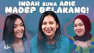 Eps 6 - Indah suka Arie madep belakang!