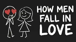 The Psychology of A MAN FALLING IN LOVE (According to Science)