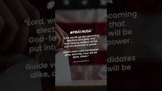⬇️ Pray for Upcoming Elections #pray4usa