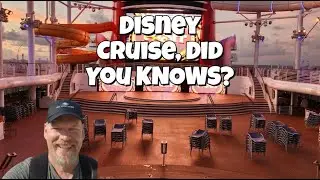 Disney Cruise: NOT a TOP 10, but DID YOU KNOWS!