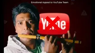 YouTube Appeal Video| 🙏🙏😭😭 After Demonetise My appeal to youtube team|Rahul Flutist 