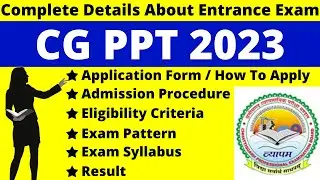 CG PPT 2023 Full Details: Notification Date, Application, Syllabus, Pattern, Eligibility, Admit Card