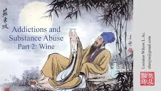 Addictions and Substance Abuse, Part 2: Wine