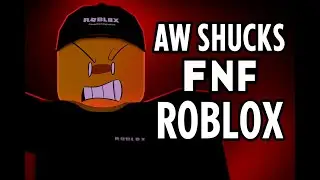 AW SHUCKS but in ROBLOX! (4K)