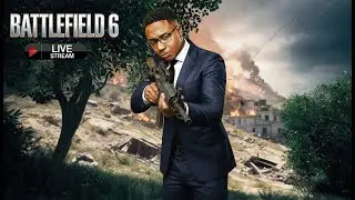 🔴 BATTLEFIELD 6 LIVE