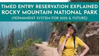 2025 Permanent Timed Entry Reservation System Explained for Rocky Mountain National Park