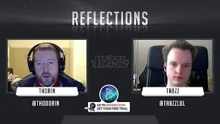 'Reflections' with Tabzz (2nd appearance) (LoL)
