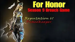 [For Honor] Reputation 60 Peacekeeper Season 9 Breach