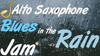 Blues in the Rain Alto Saxophone Backing Track Jam in C | Improvisation