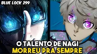 BLUE LOCK 299 - NAGI PERDEU SUA UTILIDADES NA BLUE LOCK (REVIEW) #bluelock299 #bluelock