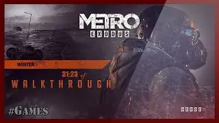 Metro: Exodus - Winter Walkthrough (+ Diary)