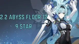 2.2 Abyss floor 12 - 9 star with Eula/Beidou support