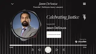 Jason DeSouza - &ldquo;Celebrating Justice&rdquo; Ep 25