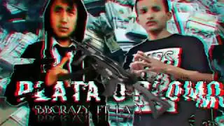 Plata o Plomo _BBcrazy ft la &uml;J&uml;     (Crew 0.5) (JesseRecords)/Prod.Sck beats 2018