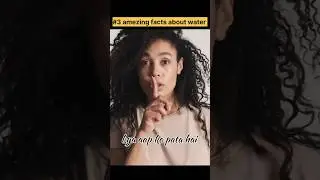 3 amazing facts about water 🌊#3fact #waterfacts #explorepage #explore #support