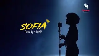 🎼Sofia🎼 - Covered by 