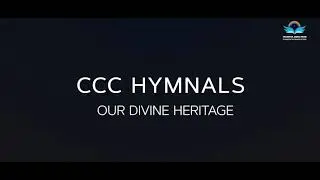Watch out - CCC Hymnody, Our Divine Heritage.