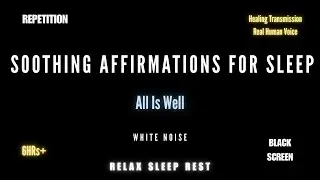 Calming affirmations for deep SLEEP - All is well