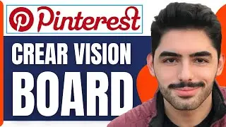 C&oacute;mo Crear Un Vision Board En Pinterest ( En 2025 )