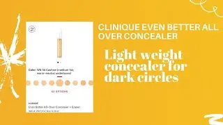Clinique even better concealer | quick tutorial | alazaesbeauty