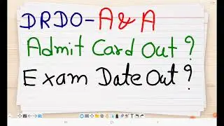 Drdo A&A ADMIN AND ALLIED SERVICES EXAM DATE Out ? Admit Card Out ? #drdo_ceptam