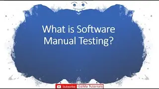 What is Manual Testing? software testing tutorial by GaMa Tutorials (Eng)