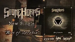STONE HORNS - Rise of Apophis (OFFICIAL LYRIC VIDEO)