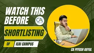 ICAI Campus: How & When to Give Consent for Shortlisting | You need to watch this | CA Piyush Goyal